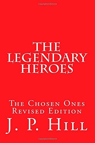 The Legendary Heroes : Revised Edition