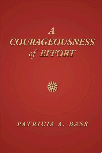 A Courageousness of Effort