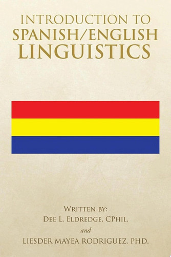 Introduction to Spanish/English Linguistics