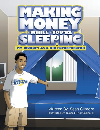 Making Money While You're Sleeping My Journey as a Kid Entrepreneur