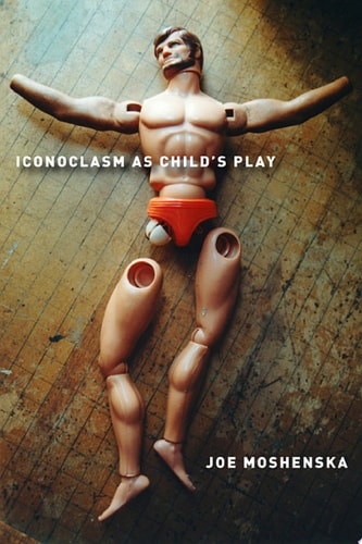 Iconoclasm As Child's Play