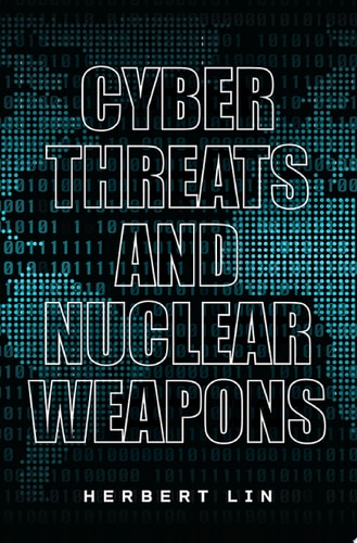 Cyber Threats and Nuclear Weapons