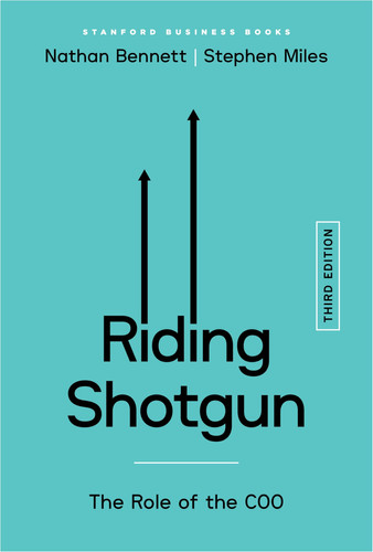Riding Shotgun: The Role of the COO, Third Edition