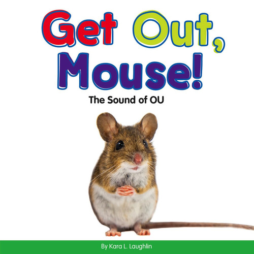 Get out, mouse!