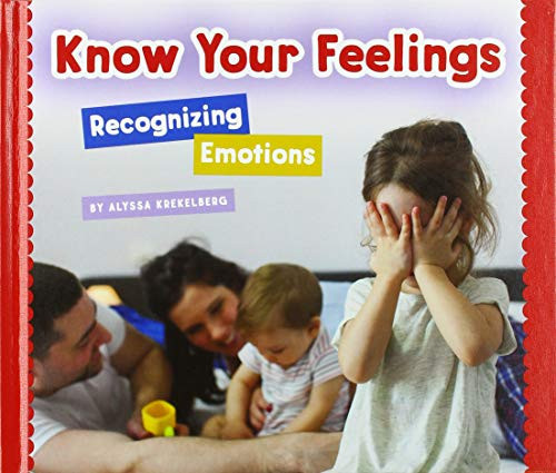Know Your Feelings Recognizing Emotions