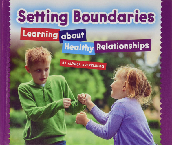 Setting Boundaries Learning about Healthy Relationships