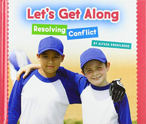 Let's Get Along Resolving Conflict