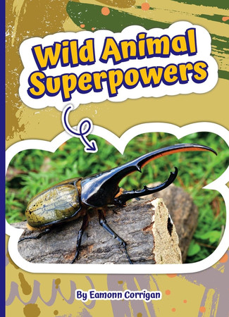 Wild Animal Superpowers