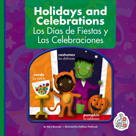 Holidays and Celebrations/los Días de Fiestas y las Celebraciones