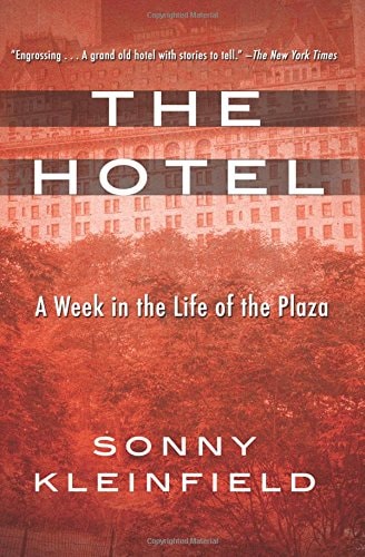 The Hotel A Week in the Life of the Plaza
