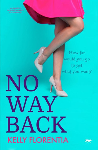 No Way Back: A Completely Gripping Women's Fiction Novel