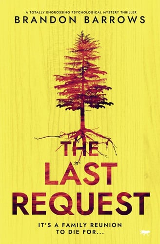 The Last Request A Totally Engrossing Psychological Mystery Thriller