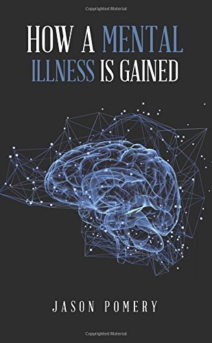 How a Mental Illness Is Gained