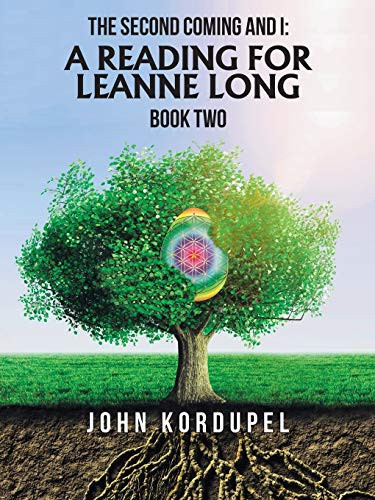 The Second Coming and I A Reading for Leanne Long: Book Two