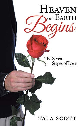 Heaven on Earth Begins The Seven Stages of Love