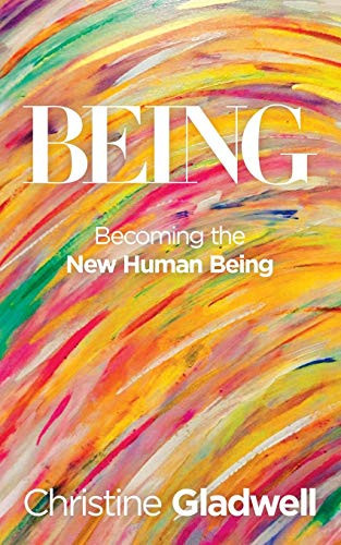 Being Becoming the New Human Being
