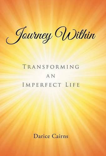 Journey Within Transforming an Imperfect Life