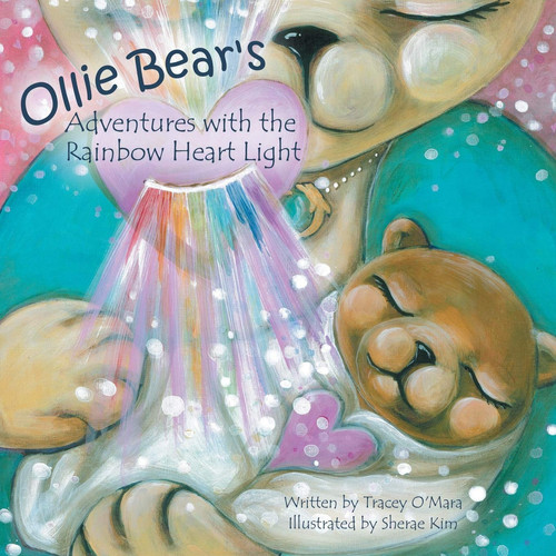 Ollie Bear's Adventures with the Rainbow Heart Light Connections