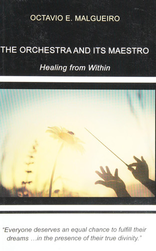 The Orchestra and Its Maestro Healing from Within