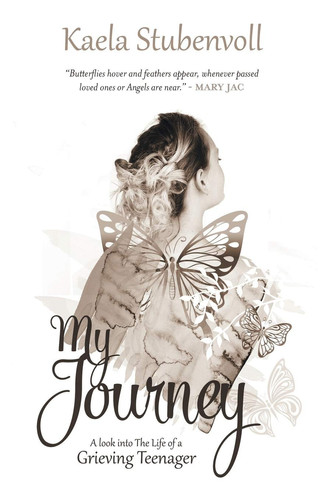 My Journey A Look Into the Life of a Grieving Teenager