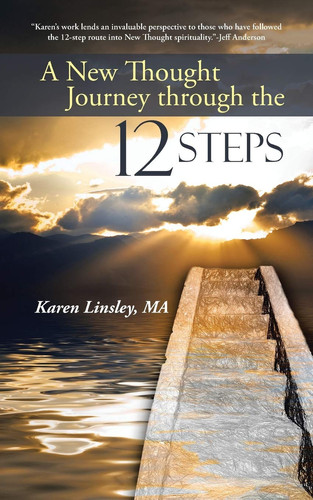 A New Thought Journey Through the 12 Steps