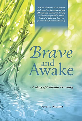 Brave and Awake - A Story of Authentic Becoming