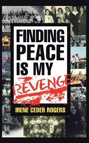 Finding Peace is My Revenge
