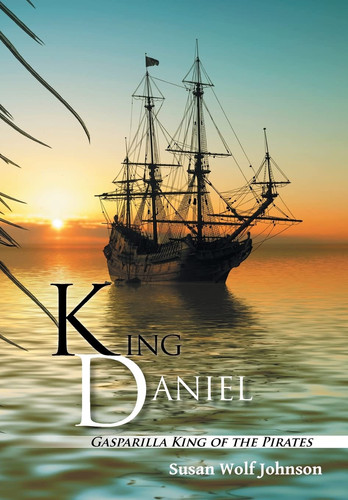 King Daniel Gasparilla King of the Pirates