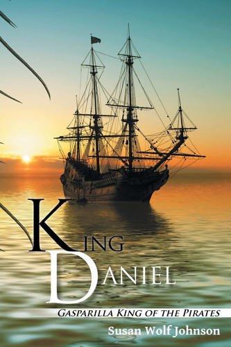 King Daniel Gasparilla King of the Pirates