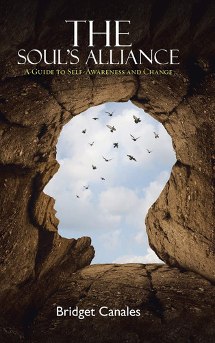 The Soul's Alliance A Guide to Self-Awareness and Change