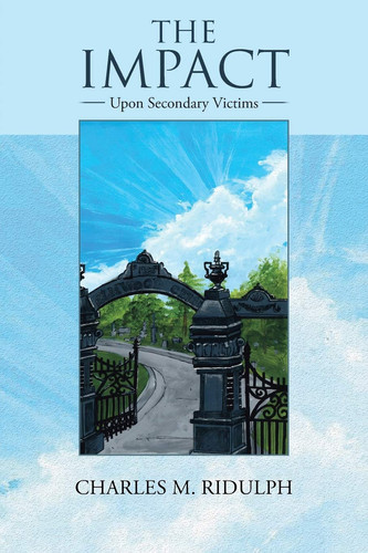 The Impact Upon Secondary Victims