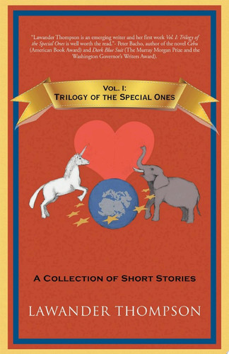 Vol. I: Trilogy of the Special Ones A Collection of Short Stories