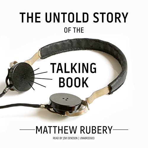The Untold Story of the Talking Book