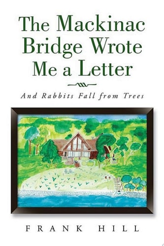 The Mackinac Bridge Wrote Me a Letter