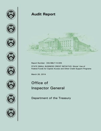 State Small Business Credit Initiative Illinois' Use of Federal Funds for Capital Access and Other Credit Support Programs