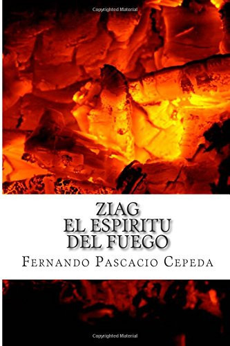 Ziag, el Espiritu Del Fuego