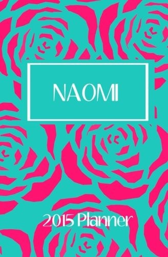2015 Planner Personalized Name Naomi