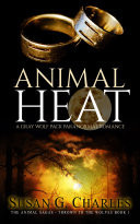 Animal Heat A Gray Wolf Pack Paranormal Romance