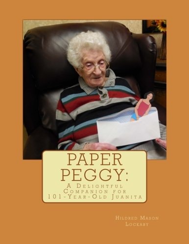 Paper Peggy A Delightful Companion for 101-Year-Old Juanita