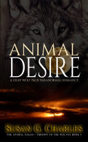 Animal Desire A Gray Wolf Pack Paranormal Romance