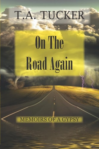 On The Road Again: Memoirs of a Gypsy