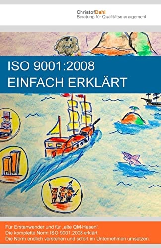 ISO 9001:2008 einfach erklärt die komplette Norm verständlich erklärt