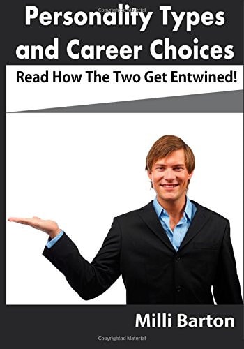 Personality Types and Career Choices Read How the Two Get Entwined!