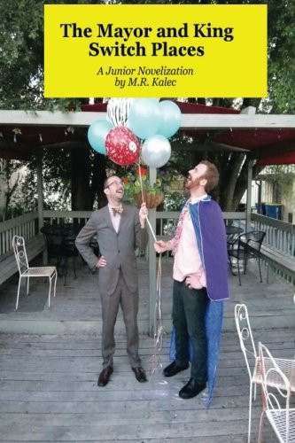 The Mayor and King Switch Places: the Junior Novelization
