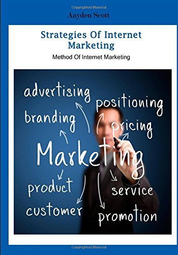Strategies of Internet Marketing Method of Internet Marketing