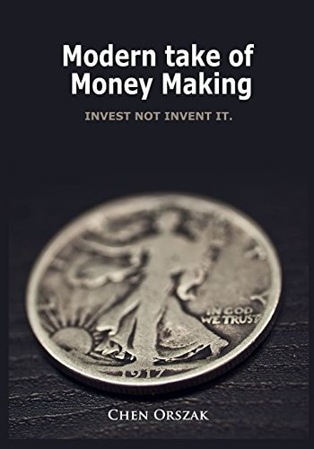 Modern Take of Money Making Invest Not Invent It