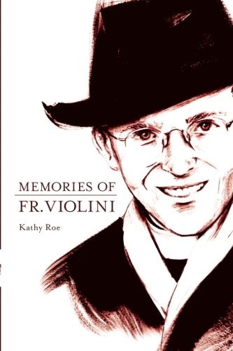 Memories of Fr. Violini