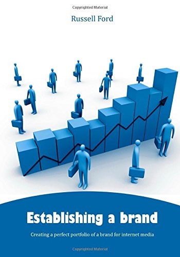 Establishing a Brand Creating a Perfect Portfolio of a Brand for Internet Media