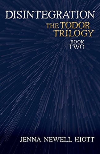 Disintegration The Todor Trilogy
