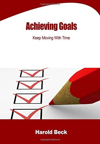 Achieving Goals Keep Moving with Time